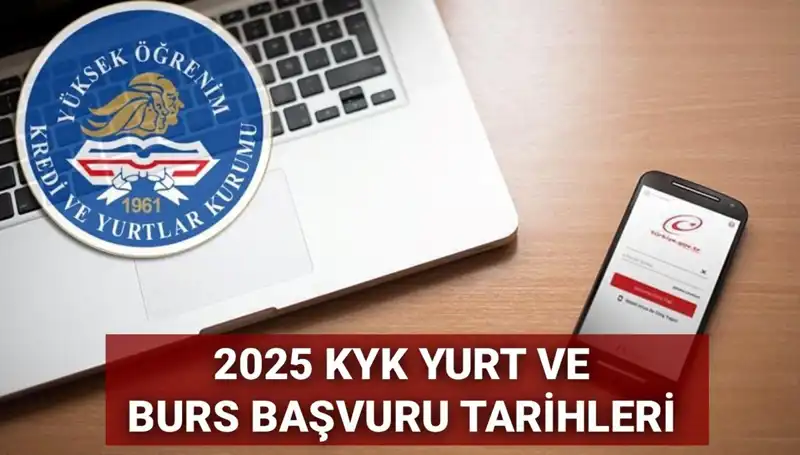 KYK Yurt ve Burs Başvuru Tarihleri 2025: Heyecanla Bekleniyor!