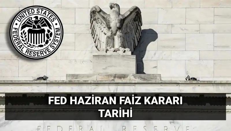 Haziran 2023 FED Faiz Kararı Tarihi Belirleniyor: Yatırımcıları Neler Bekliyor?