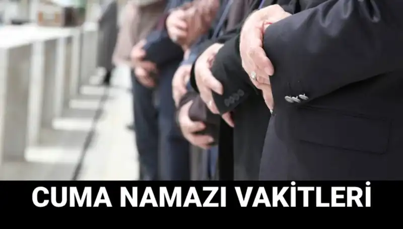 Cuma Namazı İçin İstanbul, Ankara ve İzmir'de Saat Kaçta Kılınacak?