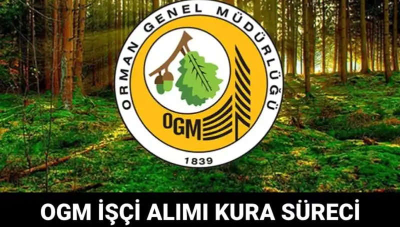 OGM İşçi Alımı Kura Takvimi 2025: Ne Zaman ve Nasıl Olacak?
