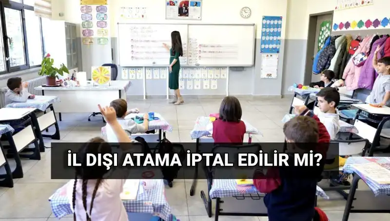 Sınırları Zorlayan Öğretmen Atamaları: İl Dışı Atama İptal Edilebilir mi?