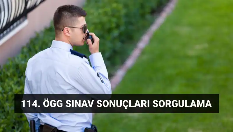 ÖGG 114. Dönem Sınav Sonuçları Açıklandı mı? Sorgula!