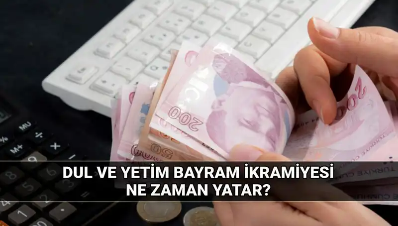 Dul ve Yetim Maaşı Alanlara Kurban Bayramı İkramiyesi Müjdesi!